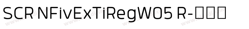 SCR NFivExTiRegW05 R字体转换